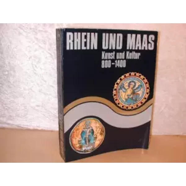 Rhein Und Maas: Kunst Und Kultur 800-1400 - Schnutgen-Museums Der Stadt-image