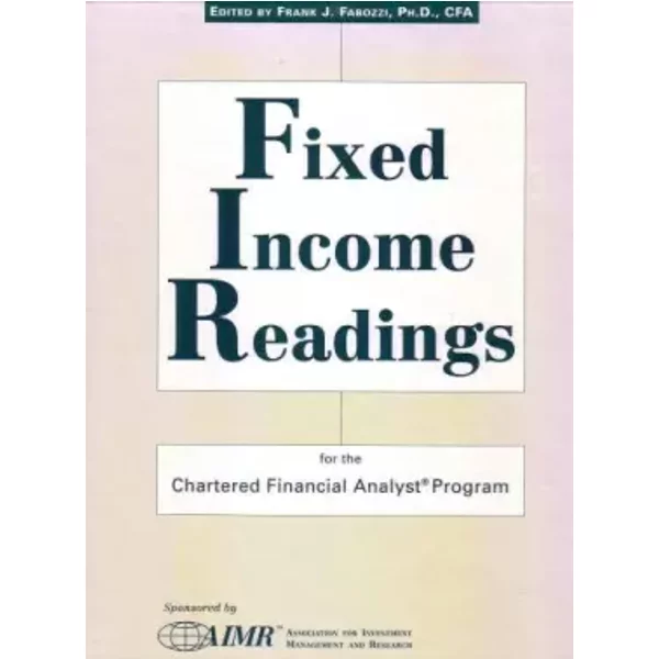 Fixed Income Readings for the Chartered Financial Analyst Program - Frank J. Fabozzi