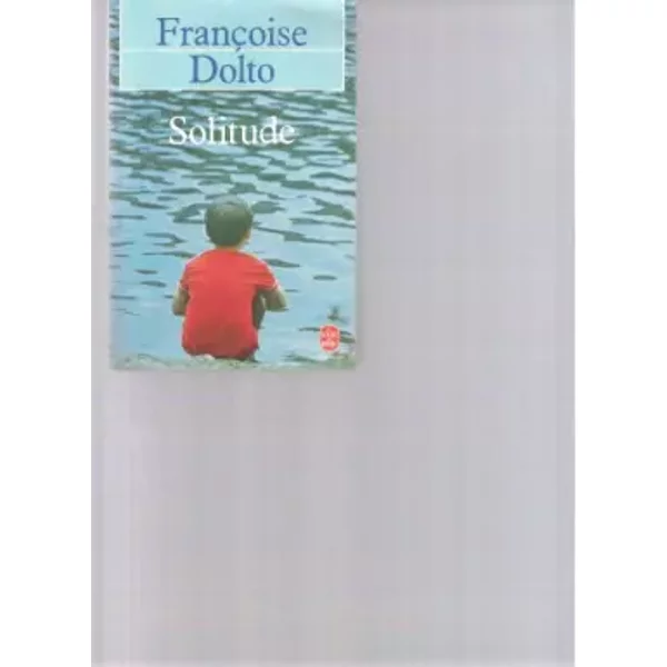 Solitude - FrançOise Dolto-image