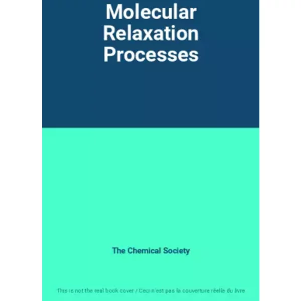 Molecular Relaxation Processes - The Chemical Society