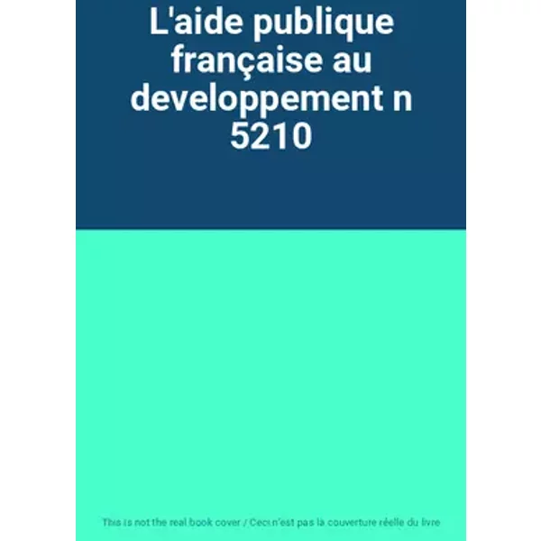 L'aide publique française au developpement n 5210