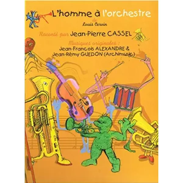 L'homme A L'orchestre Raconté Par Jean-Pierre Cassel - Louis Cervin Et Bernard Pons-image