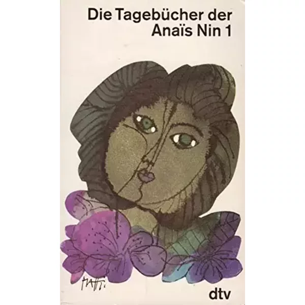 Die Tagebücher der Anaïs Nin 1 (1931-1934) - Anaïs Nin