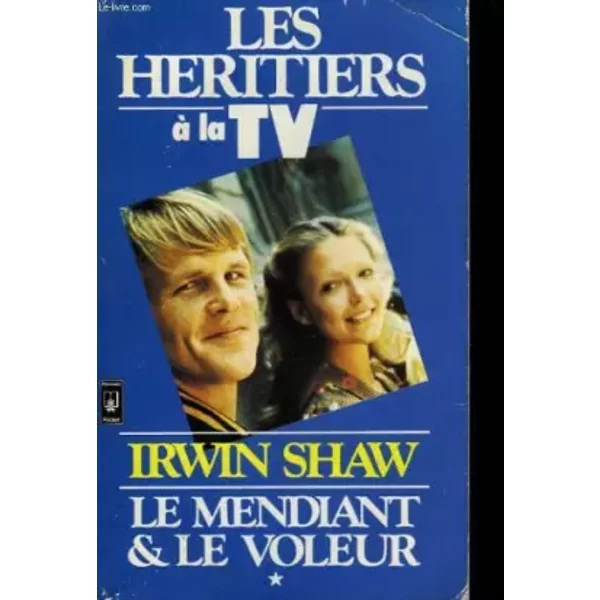 Le Mendiant Le Voleur -Tome 1 - Le Mendiant Le Voleur - Irwin Shaw, Nina De Voogd, Nicole Aufan-image