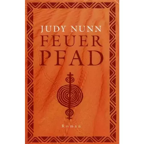 Feuer Pfad (Fire Path) GERMAN EDITION - Judy Nunn