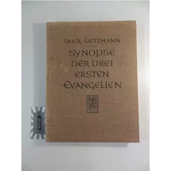 Synopse der drei ersten Evangelien - Huck-Lietzmann Albert