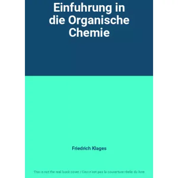 Einfuhrung In Die Organische Chemie - Friedrich Klages-image