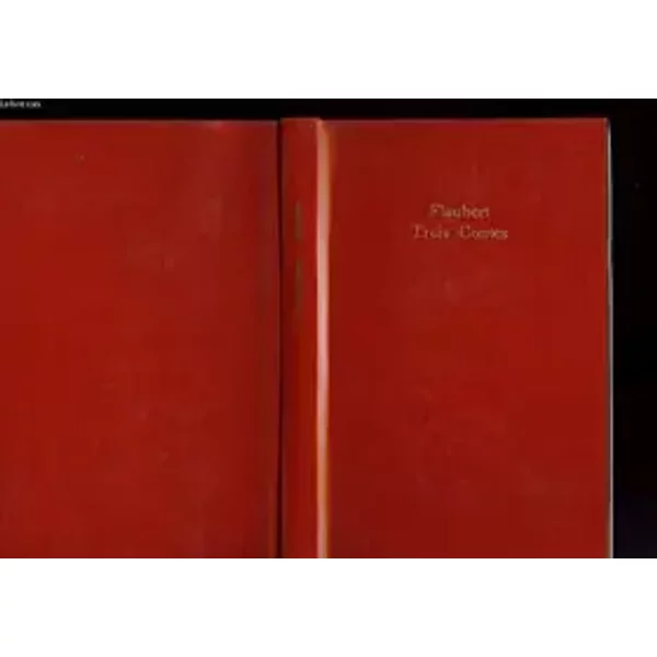 Trois Contes - Gustave Flaubert