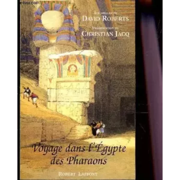 Voyage Dans L'egypte Des Pharaons - Christian Jacq (PréSentation De) David Roberts (Aquarelles De)-image