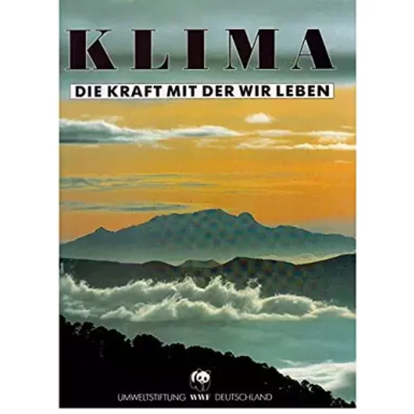 Klima-Die Kraft Mit Der Wir Leben - Umweltstiftung Wwf Deutschland-image