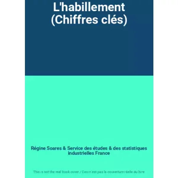 L'habillement (Chiffres CléS) - RéGine Soares Et Service Des éTudes Et Des Statistiques Industrielles France-image