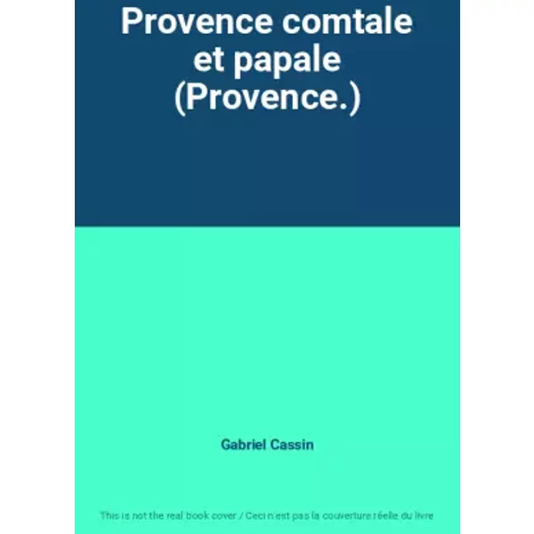 Provence Comtale Et Papale (Provence.) - Gabriel Cassin-image