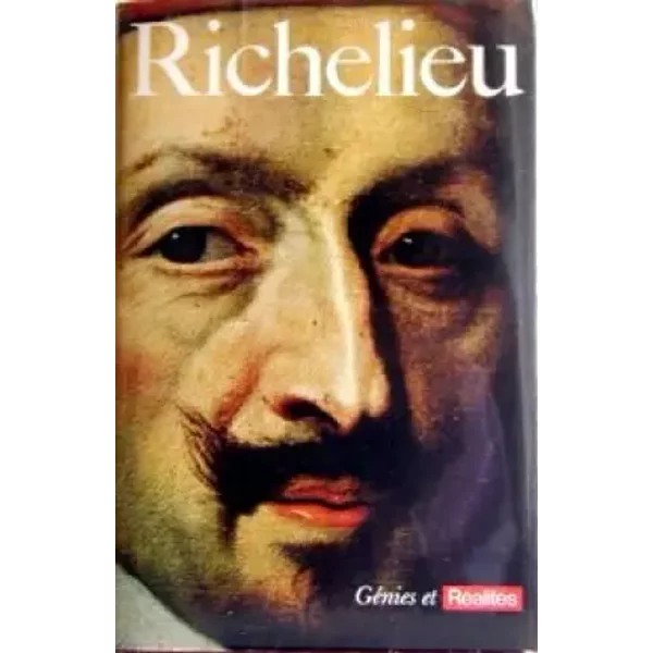 Richelieu (Génies et réalités) - Antoine Adam