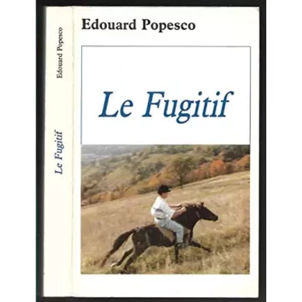 Le Fugitif - Édouard Popesco