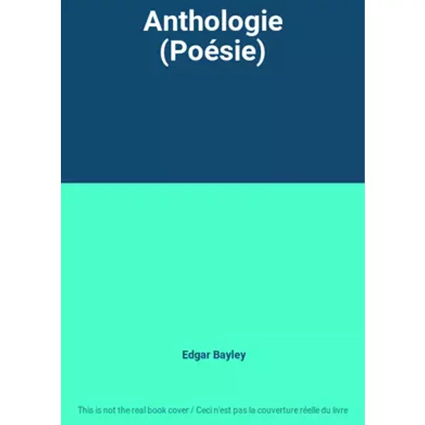 Anthologie (Poésie) - Edgar Bayley