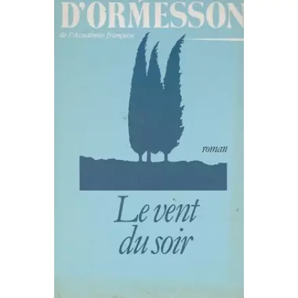 Le Vent Du Soir - Jean D' Ormesson-image