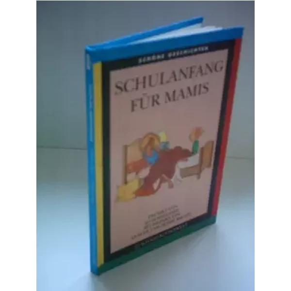 Jo Hoestlandt: Schulanfang FüR Mamis - SchöNe Geschichten - Jo, Hoestlandt-image