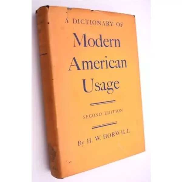 A Dictionary of Modern American Usage