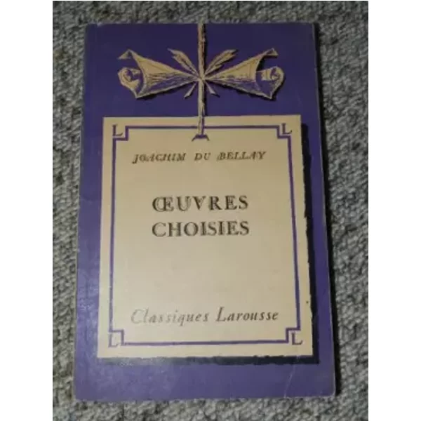 Oeuvres Choisies - Joachim Du Bellay-image