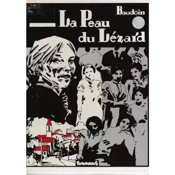 La Peau du lézard (Hic et nunc) - Edmond Baudoin