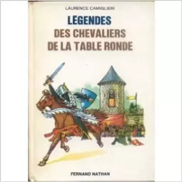 LéGendes Des Chevaliers De La Table Ronde - Laurence Camiglieri-image