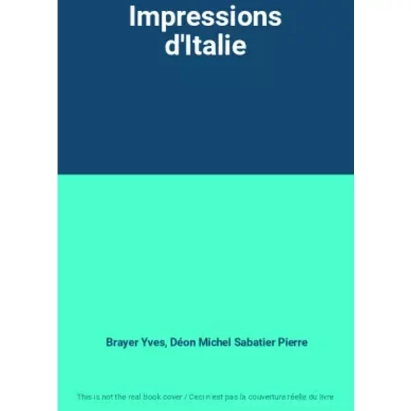 Impressions D'italie - Brayer Yves, DéOn Michel Sabatier Pierre-image