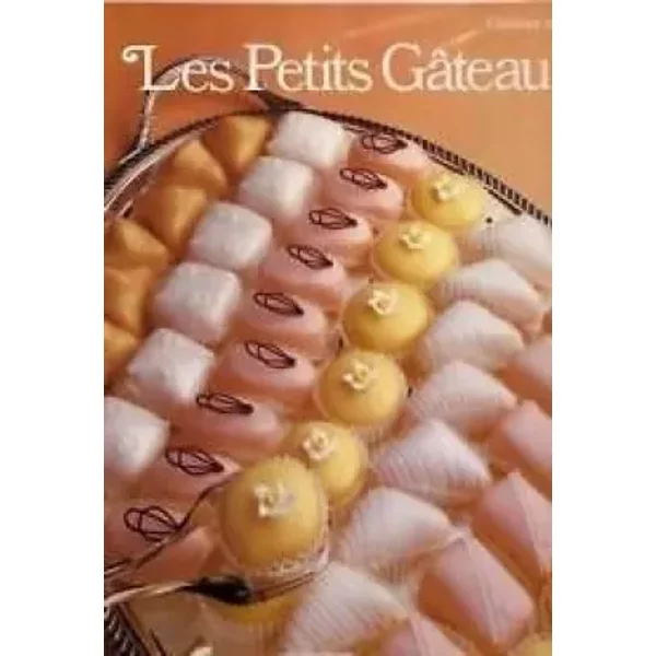 Les Petits gâteaux (Cuisiner mieux) - Time-Life books