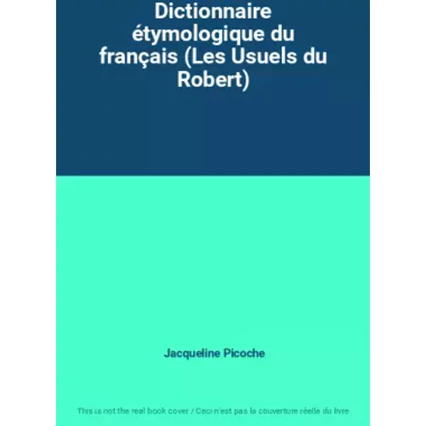Dictionnaire éTymologique Du FrançAis (Les Usuels Du Robert) - Jacqueline Picoche-image