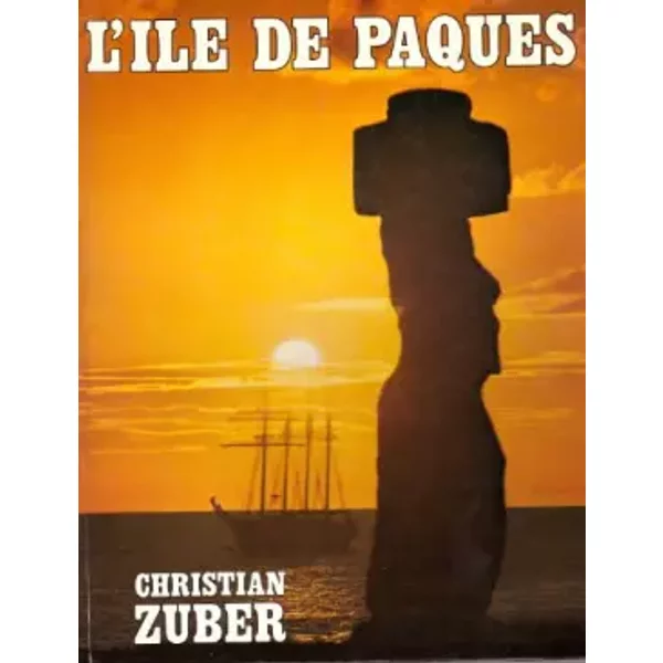 L'Île de Pâques - Christian Zuber