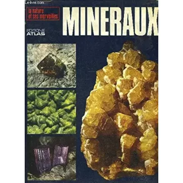 MinéRaux (La Nature Et Ses Merveilles) - Vincenzo De Michele Et Carlo Bevilacqua-image