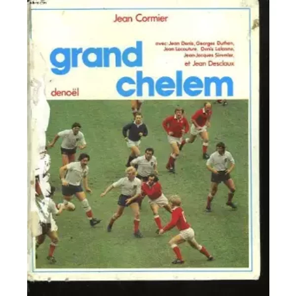 Grand Chelem Avec : Jean Denis, Georges Duthen, Jean Lacouture, Denis Lalanne, Jean-Jacques Simmler Et Jean Desclaux - Jean Denis, Jean Cormier, Roger Blachon-image