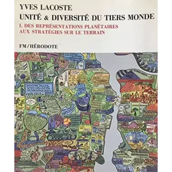 Unité et diversité du Tiers monde (Hérodote) - Yves Lacoste