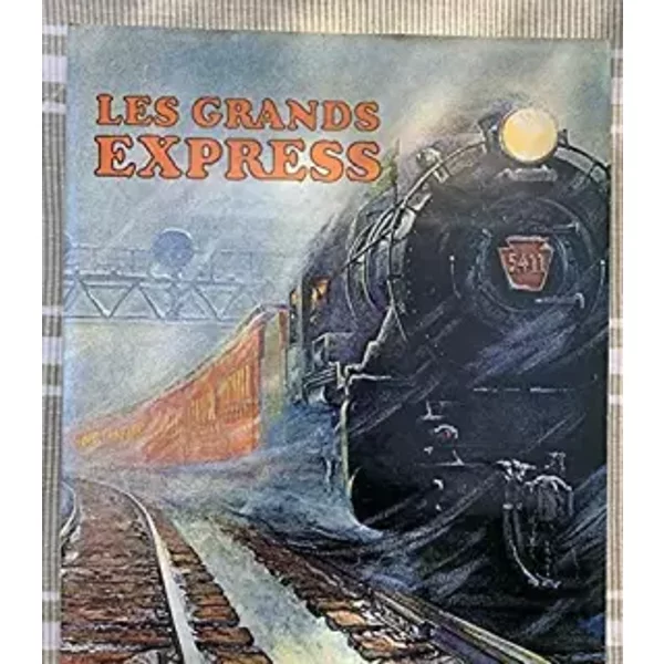Les Grands express - Bryan Morgan, Paul Baszanger