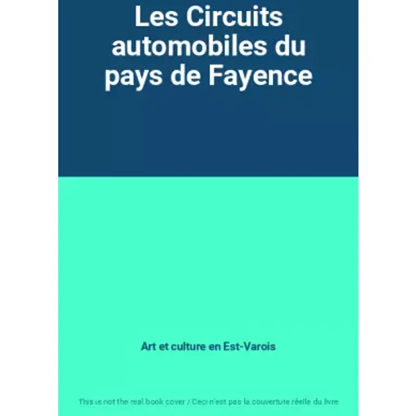 Les Circuits automobiles du pays de Fayence - Art et culture en Est-Varois