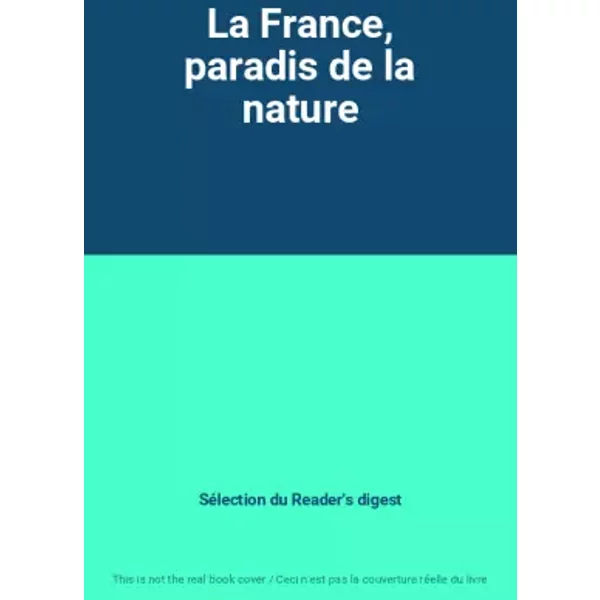 La France, Paradis De La Nature - SéLection Du Reader's Digest-image