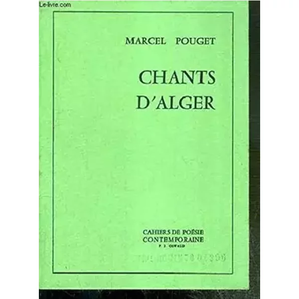 Chants d'Alger (Cahiers de poésie contemporaine) - Marcel Pouget