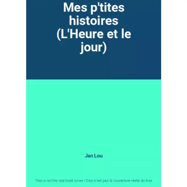 Mes P'tites Histoires (L'heure Et Le Jour) - Jan Lou-image