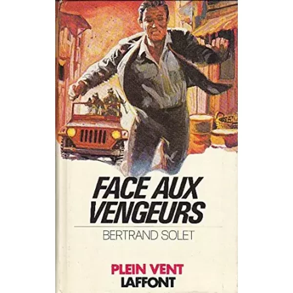 Face Aux Vengeurs (Plein Vent) - Bertrand Solet-image
