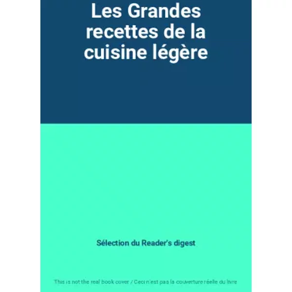Les Grandes Recettes De La Cuisine LéGèRe - SéLection Du Reader's Digest-image