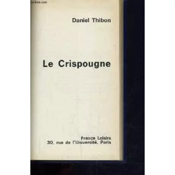 Le Crispougne - Thibon Daniel