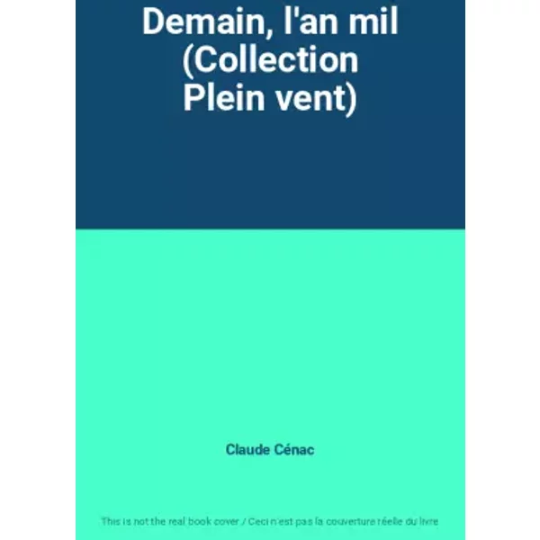 Demain, L'an Mil (Collection Plein Vent) - Claude CéNac-image