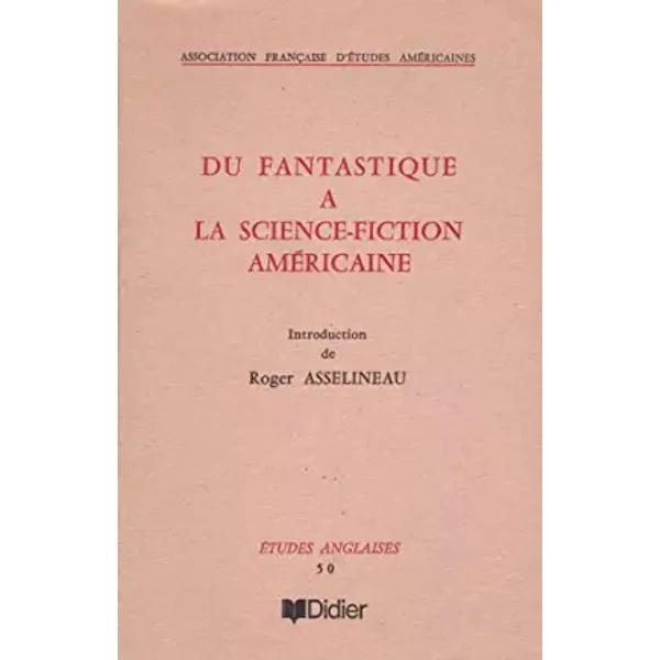 Du fantastique à la science-fiction américaine (Études anglaises) - Association française d'études américaines