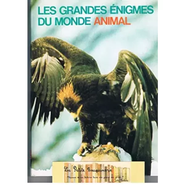ÉCologie Animale Et Protection De La Faune (Les Grandes éNigmes Du Monde Animal) - Yves Verbeek, Bernard Gaudin-image