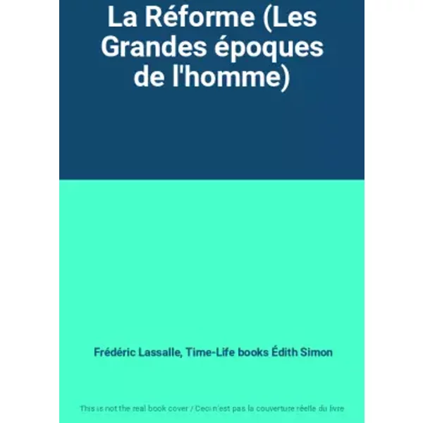 La RéForme (Les Grandes éPoques De L'homme) - FréDéRic Lassalle ÉDith Simon-image