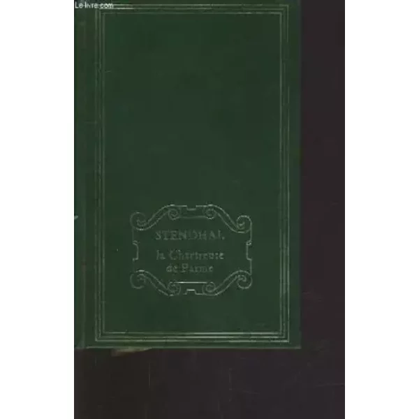 La Chartreuse de Parme - Stendhal