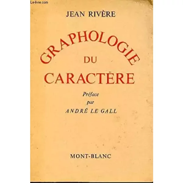 Graphologie du caractère - Jean Rivère