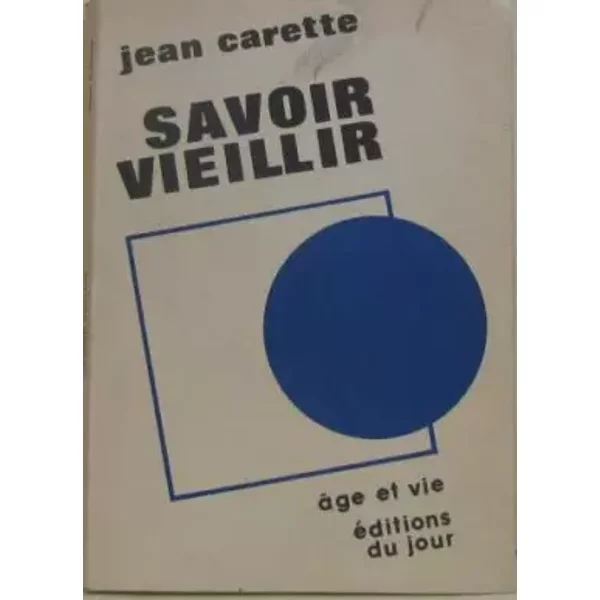 Savoir vieillir - Jean CARETTE