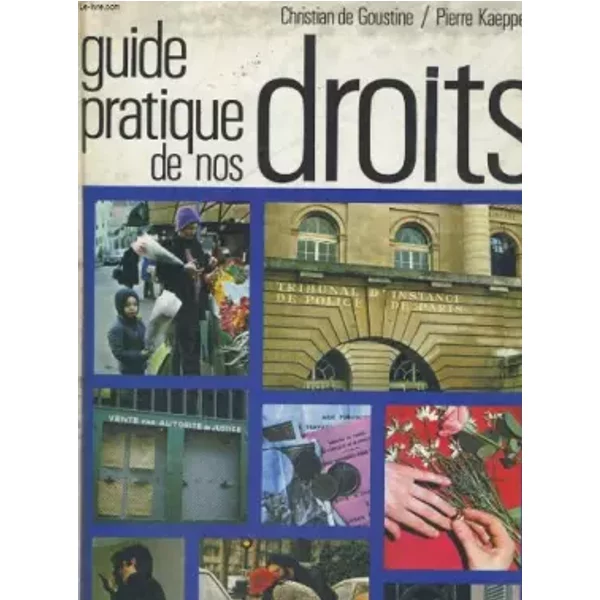 Guide Pratique De Nos Droits - Christian De Goustine & Pierre Kaeppelin-image