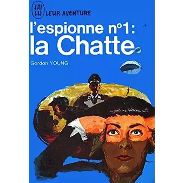 Gordon Young. L'Espionne n 1, la Chatte : The Cat with two faces - Gordon Young