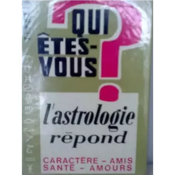 Tiphaine. Qui êtes-vous ? L'astrologie répond : . Illustrations de Jean-Claude Jolard - Tiphaine